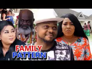 Family Pattern Season 1- (Ken Erics) 2019
